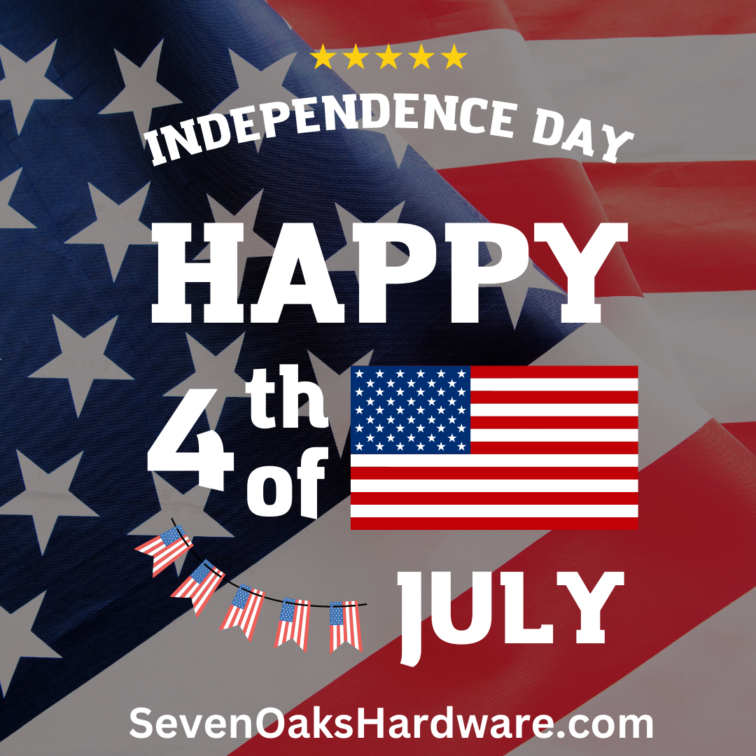 Happy July 4th From Seven Oaks Doors and Hardware