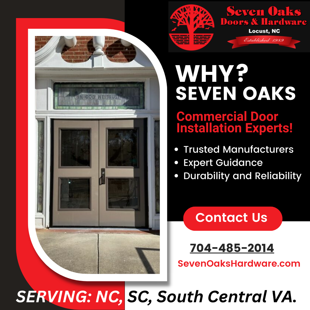 Discover the Best in Brand Name Commercial Grade Doors, Hardware, and Supplies at Seven Oaks Hardware!