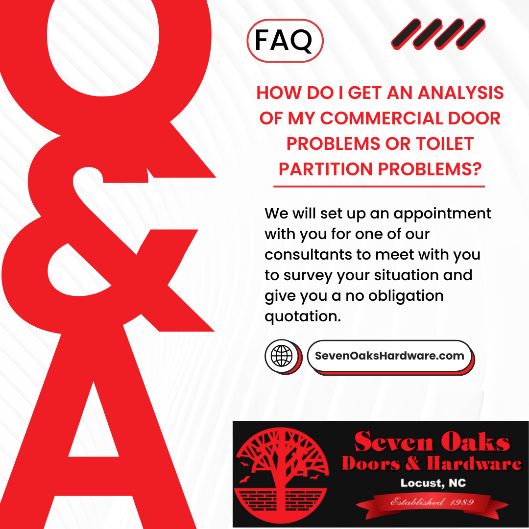 FAQ Friday...How do I get an analysis of my commercial door problems or toilet partition problems?