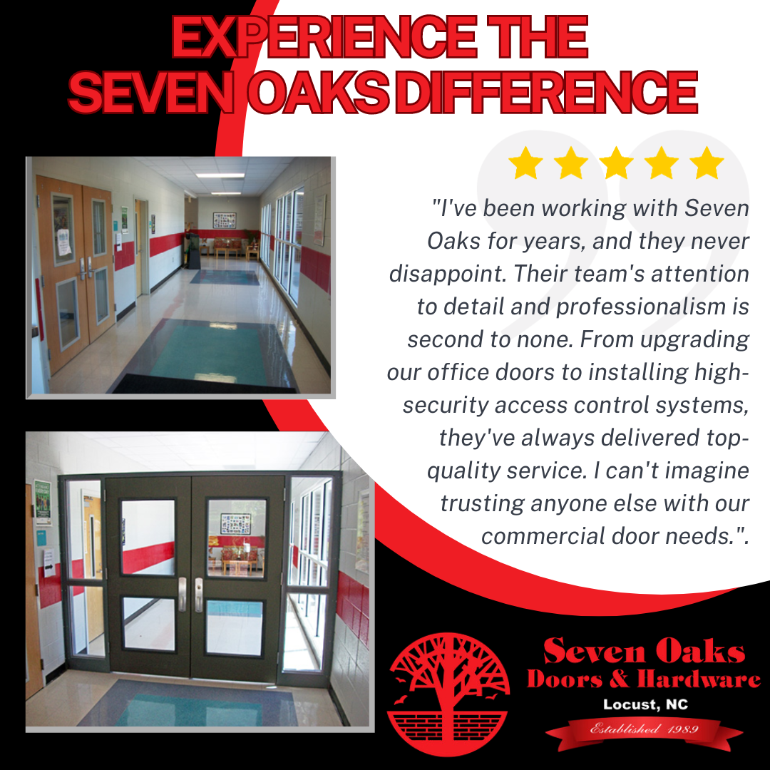 Discover Why Customers Love Seven Oaks Commercial Door and Hardware