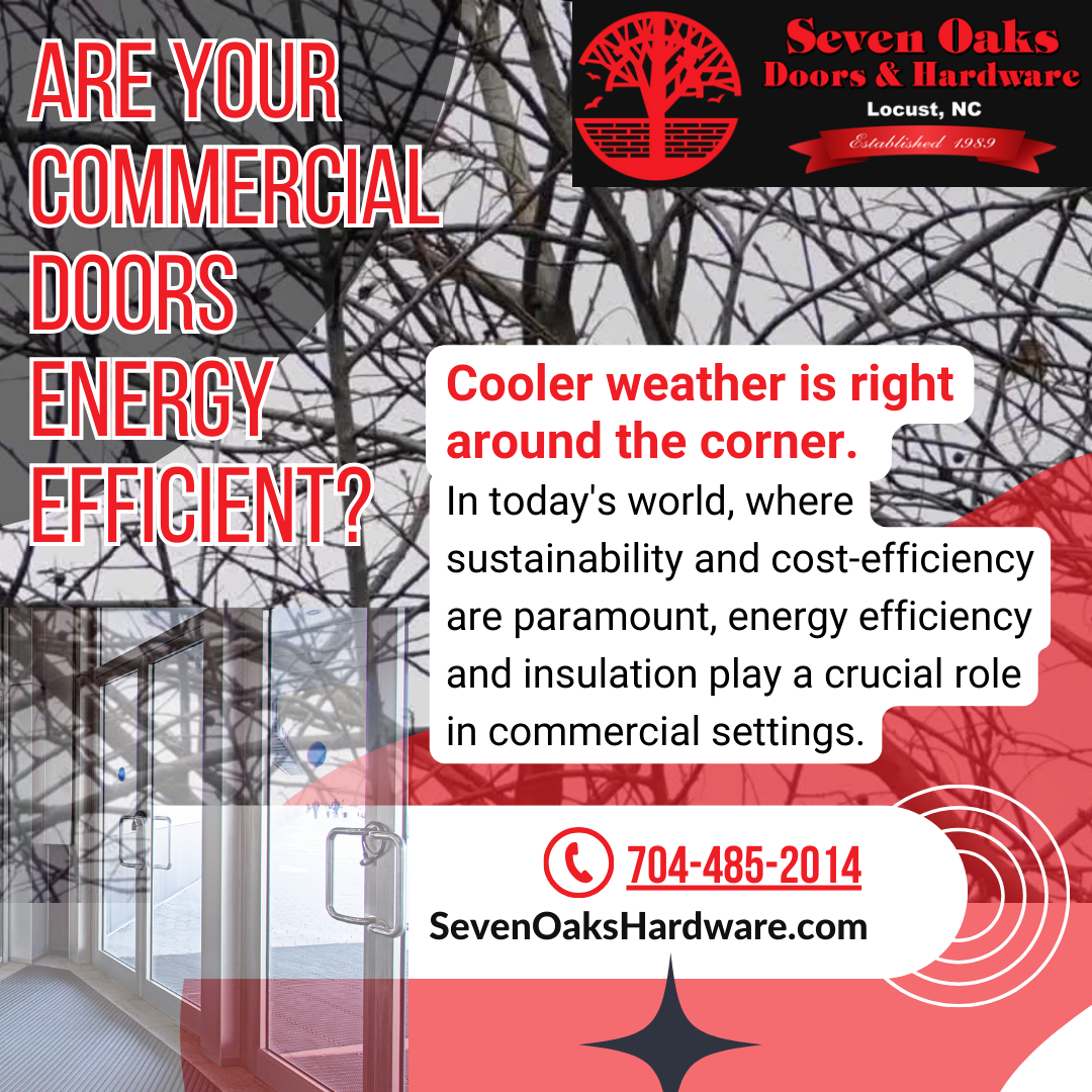 5 Benefits for Enhancing Energy Efficiency With Commercial Door Solutions