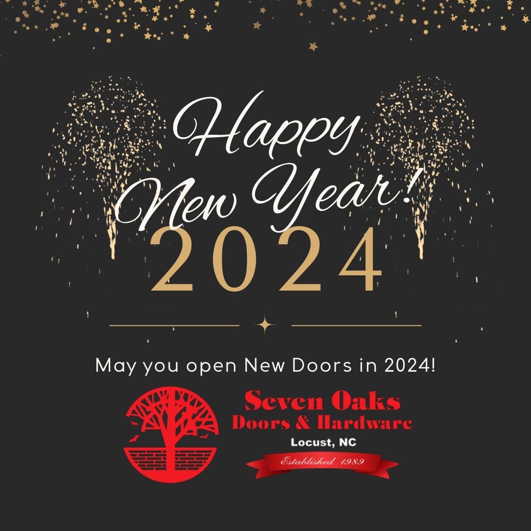 Happy New Year from Seven Oaks Commercial Door and Hardware!