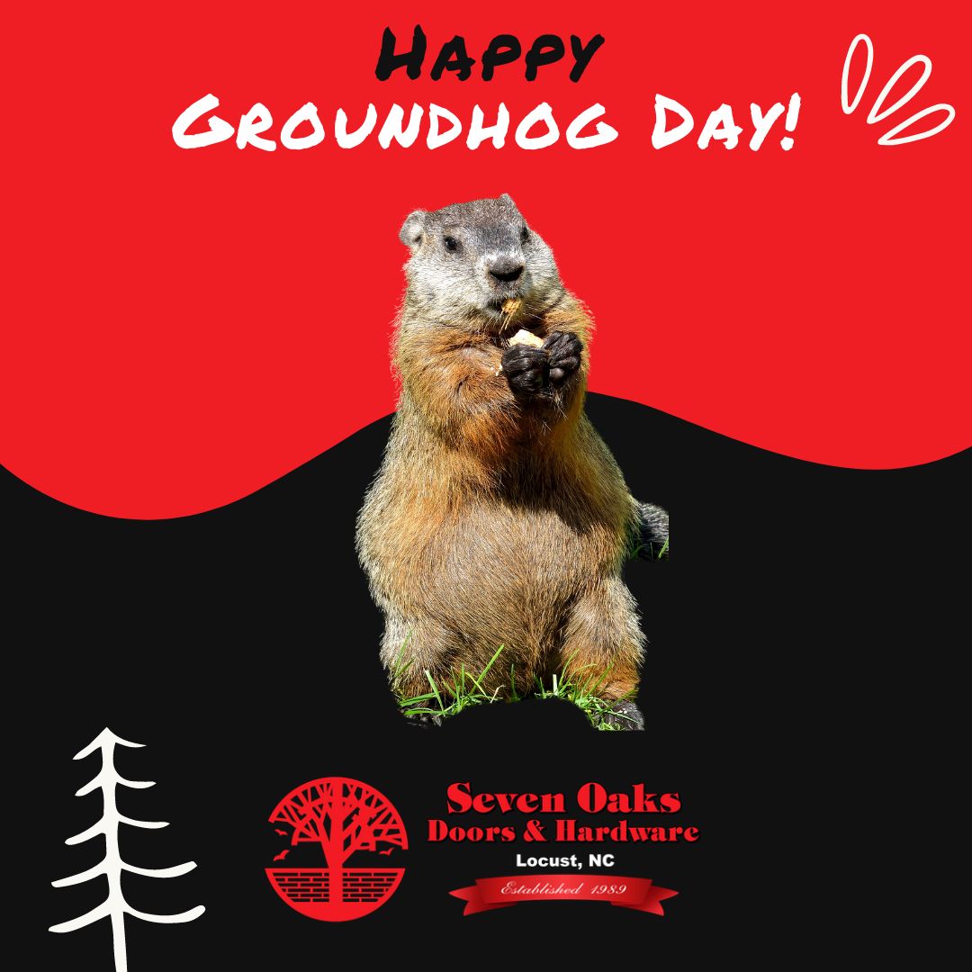 Happy Groundhog Day from Seven Oaks Doors and Hardware Solutions!