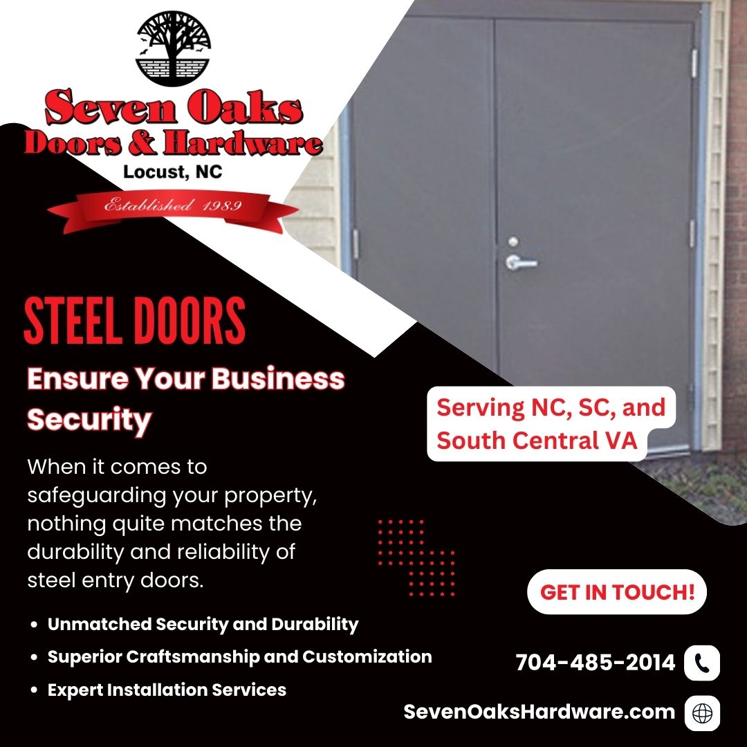 Ensure Your Business Security with Steel Entry Doors from Seven Oaks
