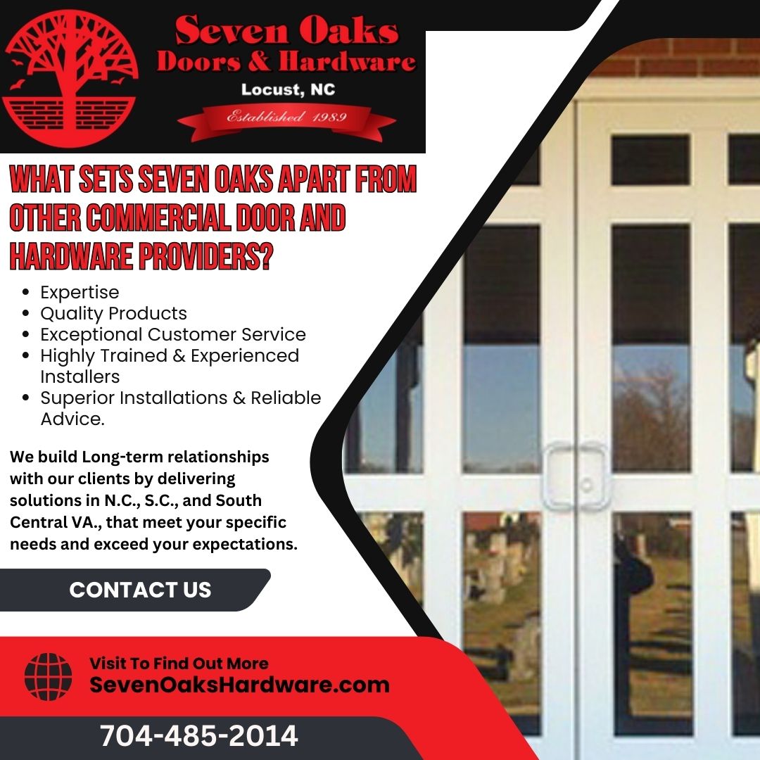 Seven Oaks - Experienced Commercial Door & Hardware Installers