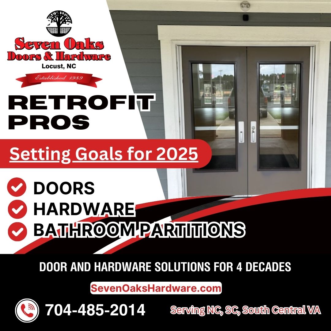 Set Your Goals for 2025 with Seven Oaks Commercial Door and Hardware Solutions