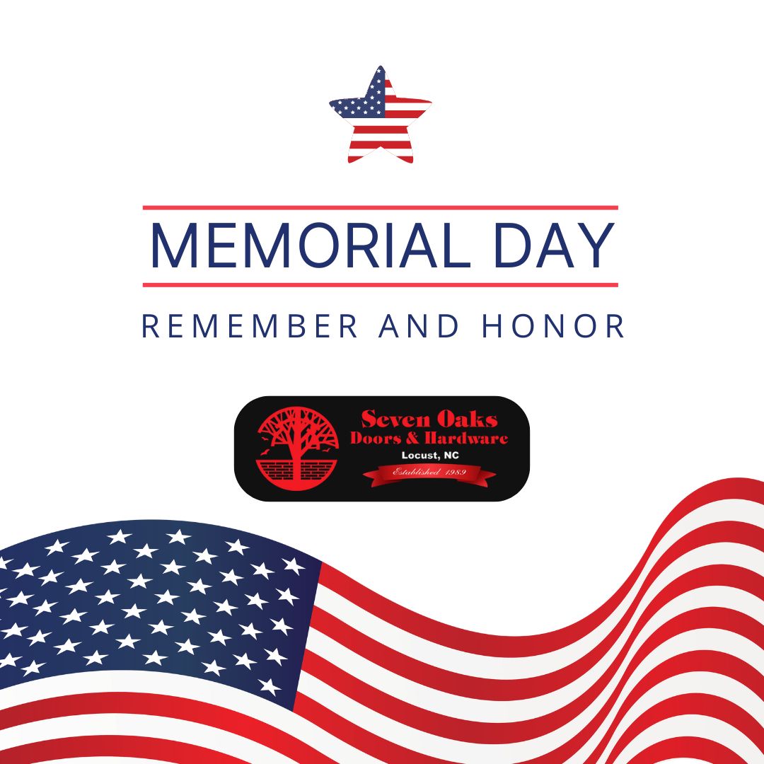 Happy Memorial Day Weekend from Seven Oaks