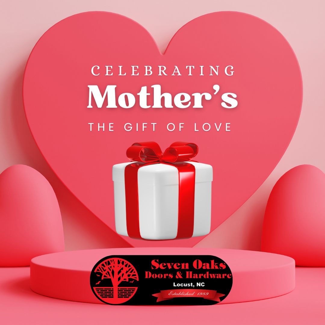 Mother’s Day Tribute Post – Seven Oaks, Commercial Door Solutions