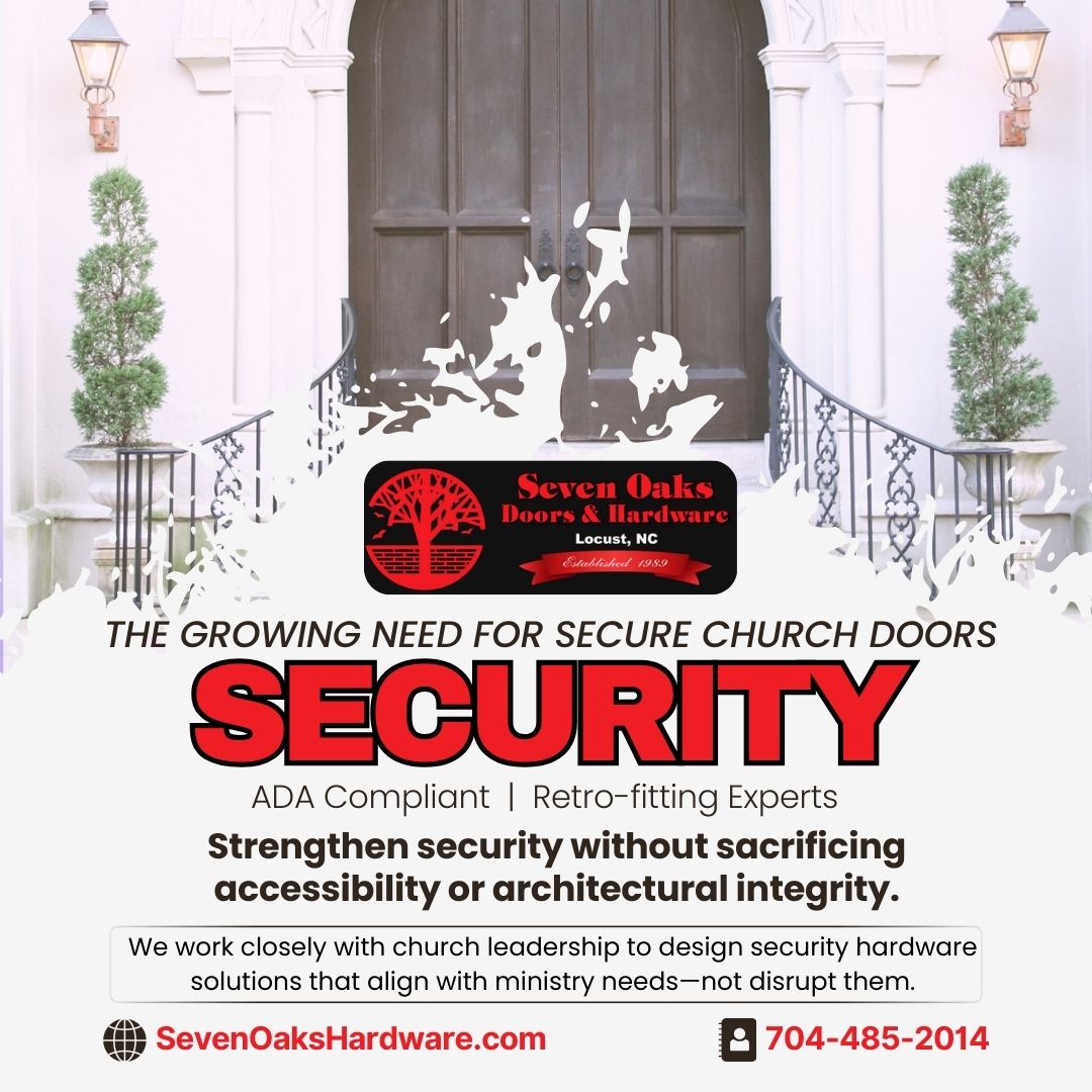 Church Doors Reimagined: Balancing Safety, Accessibility, and Ministry with Secure Commercial Door Solutions