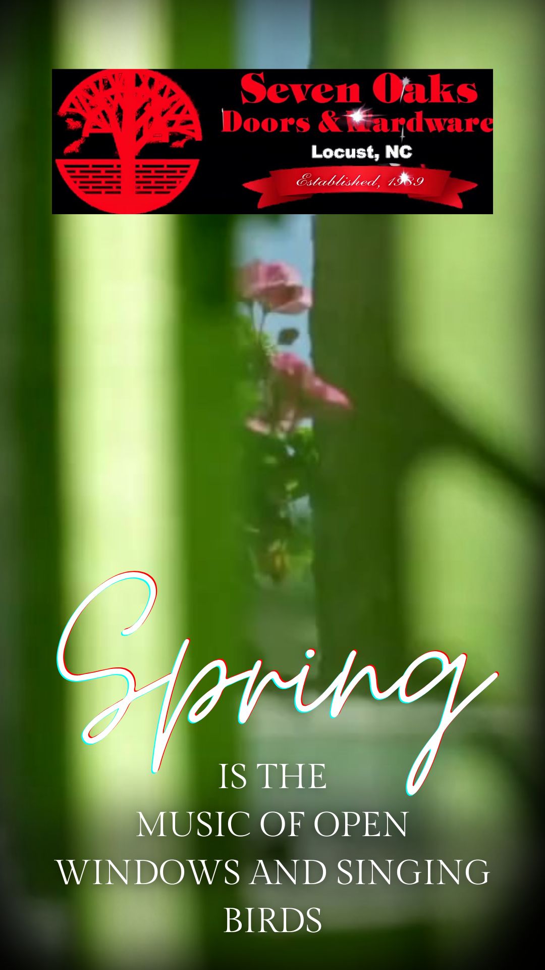 Happy Spring from Seven Oaks Commercial Doors & Hardware!